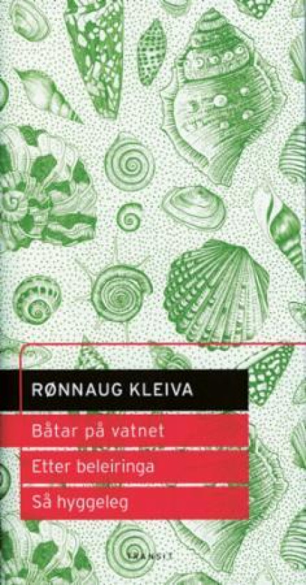 Båtar på vatnet ; Etter beleiringa ; Så hyggeleg : scenetekstar av Rønnaug Kleiva