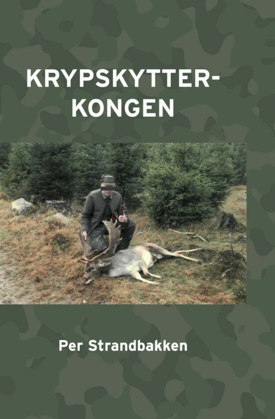 Krypskytter-kongen! av Per Strandbakken