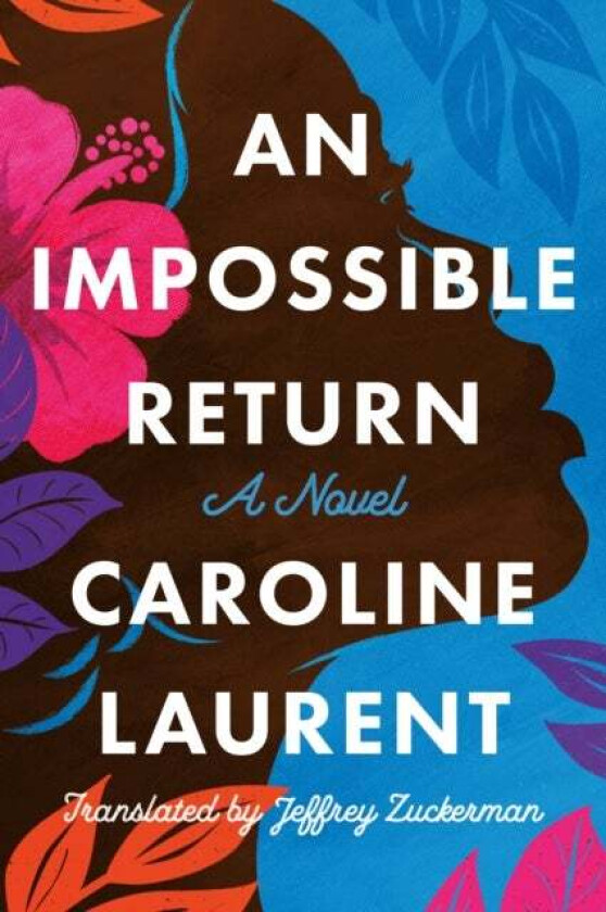 An Impossible Return av Caroline Laurent