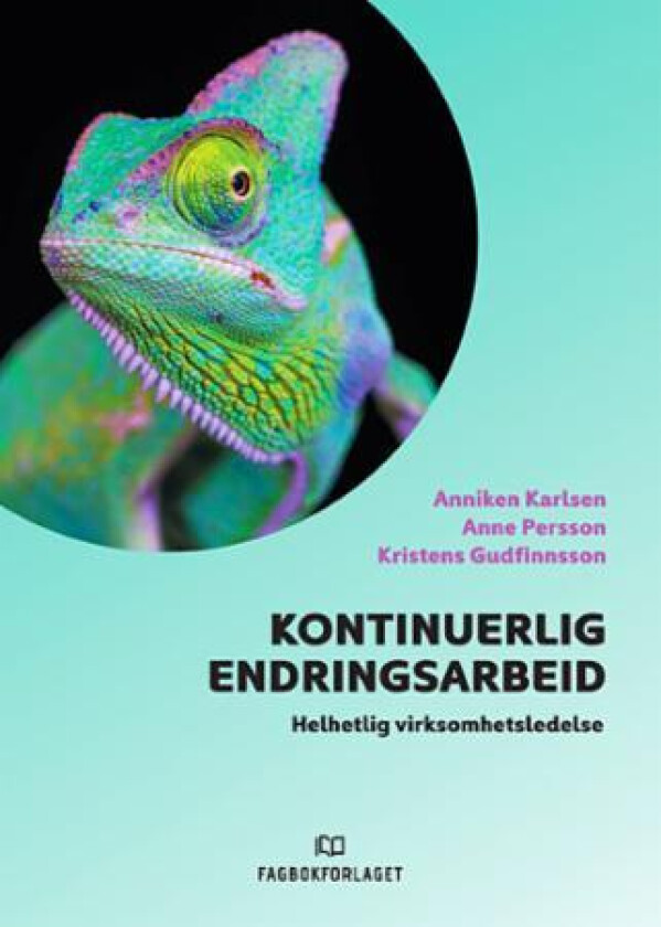 Kontinuerlig endringsarbeid av Kristens Gudfinnsson, Anniken Karlsen, Anne Persson