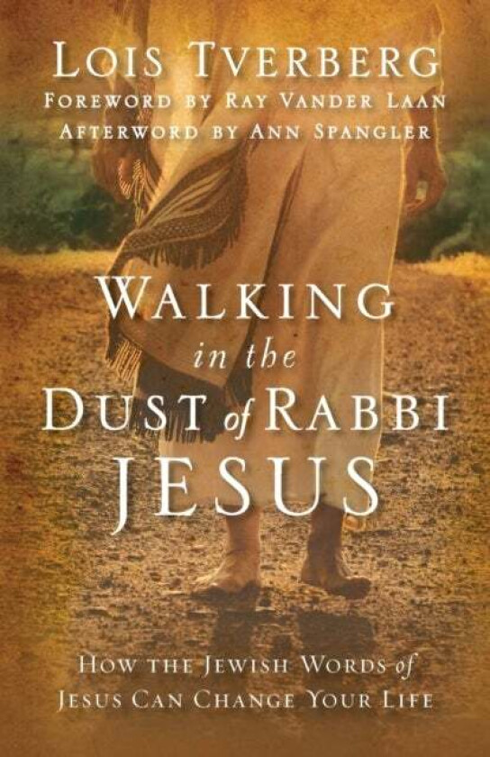 Walking in the Dust of Rabbi Jesus av Lois Tverberg