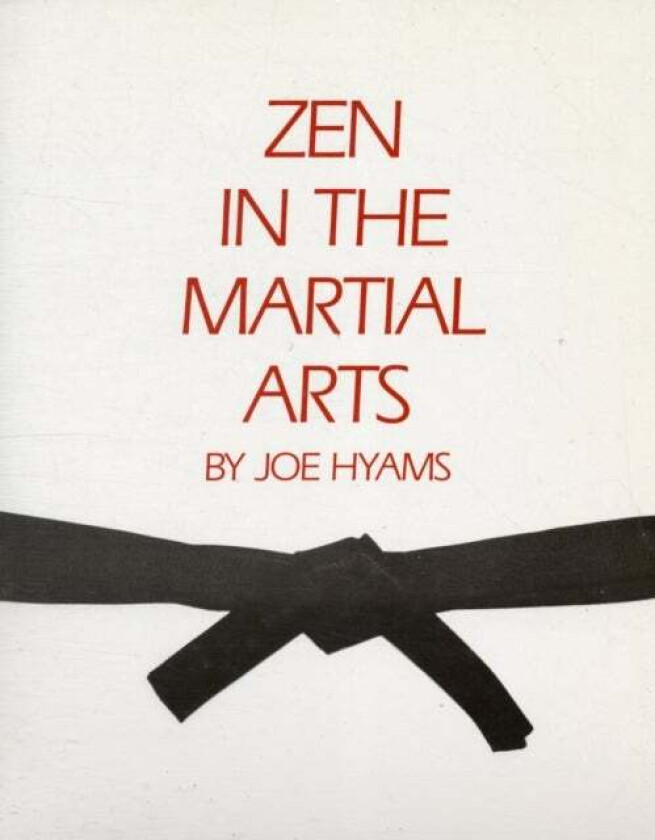 ZEN in the Martial Arts av Joe Hyams