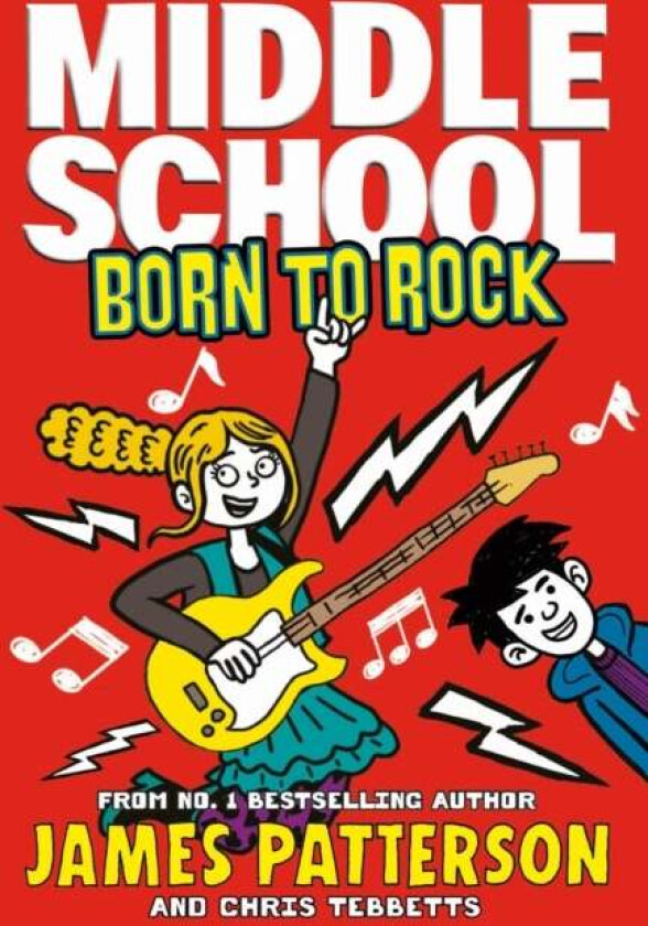 Middle School: Born to Rock av James Patterson