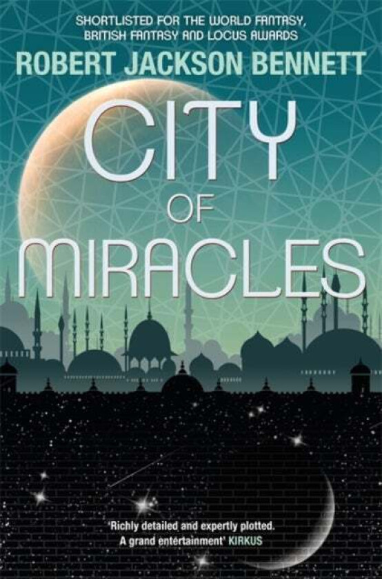 City of Miracles av Robert Jackson Bennett