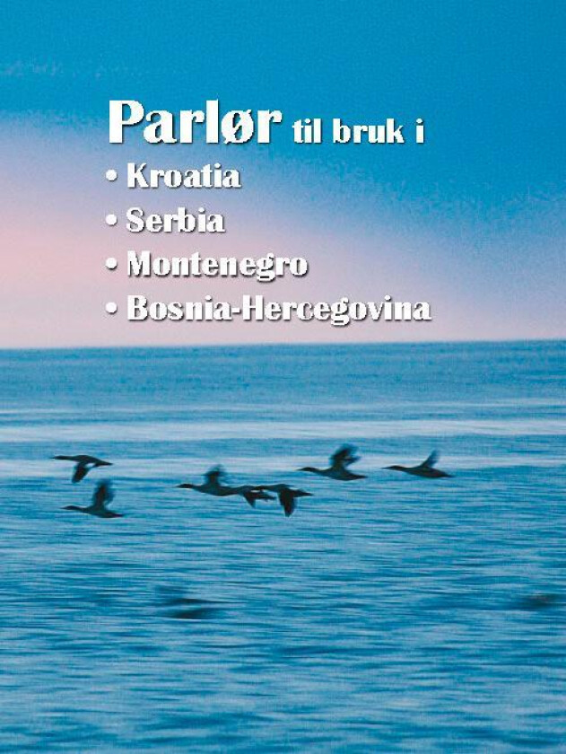 Parlør til bruk i Kroatia, Serbia, Montenegro, Bosnia-Hercegovina
