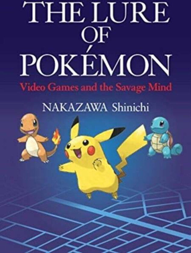The Lure of Pokemon av Nakazawa Shinichi