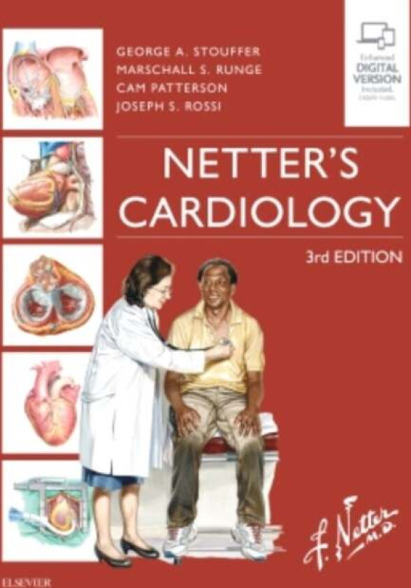 Netter's Cardiology av George (Professor of Medicine<br>Director C.V. Richardson Cardiac Catheterization Laboratory <br>Director Inte