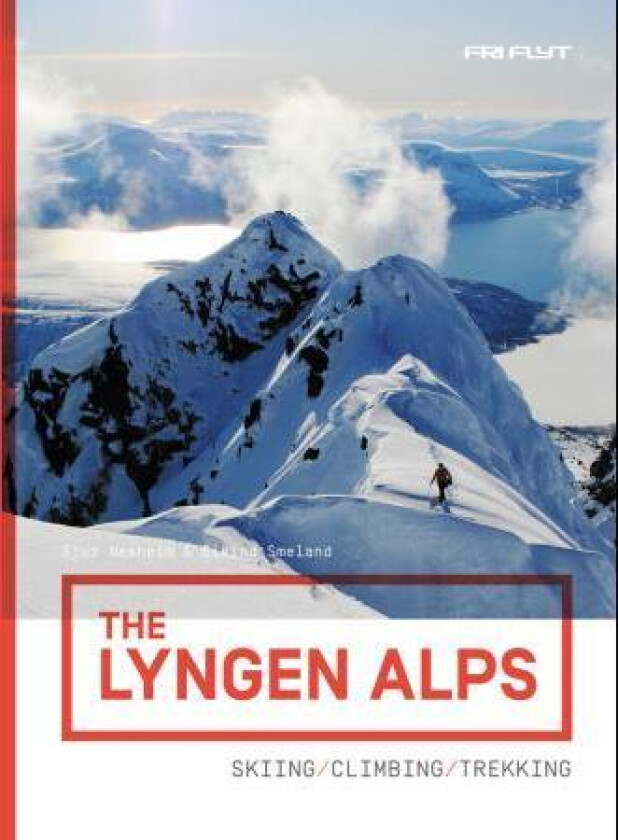 The Lyngen alps av Sjur Nesheim, Eivind Smeland