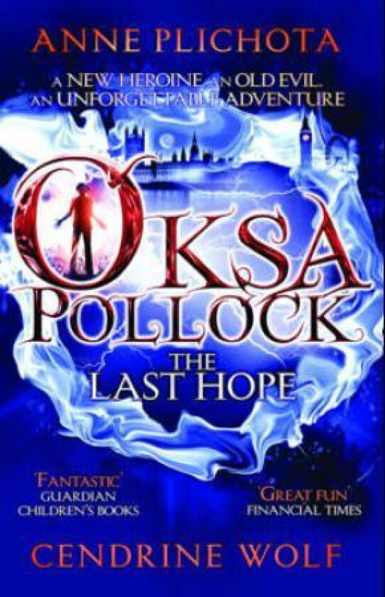 Oksa Pollock: The Last Hope av Anne (Author) Plichota, Cendrine (Translator) Wolf