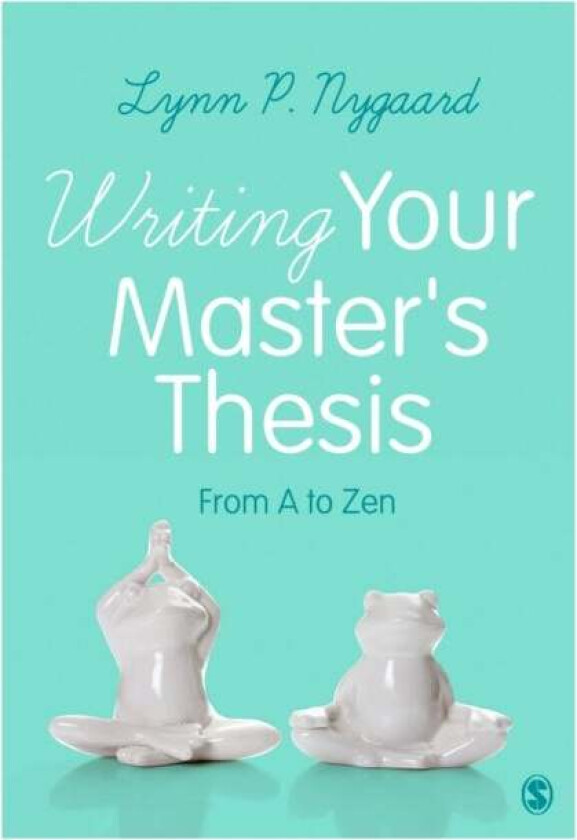 Writing Your Master's Thesis av Lynn Nygaard