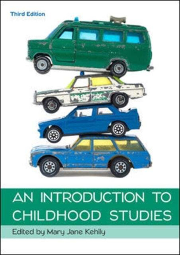Introduction to Childhood Studies av Mary Jane Kehily
