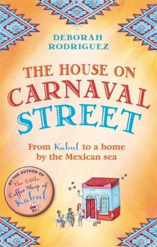The House on Carnaval Street av Deborah Rodriguez