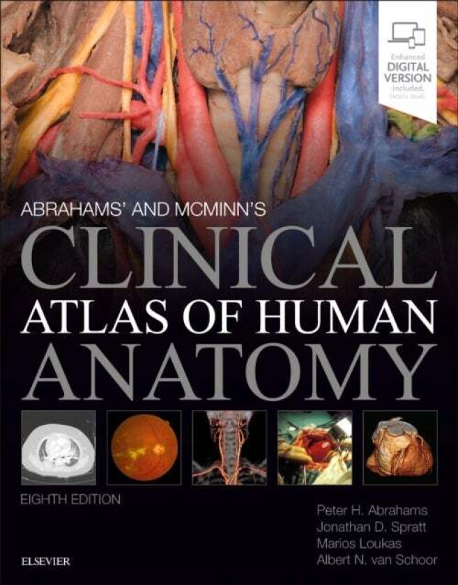Abrahams' and McMinn's Clinical Atlas of Human Anatomy av Peter H. (Professor of Clinical Anatomy Warwick Medical School UK Professor of Cli