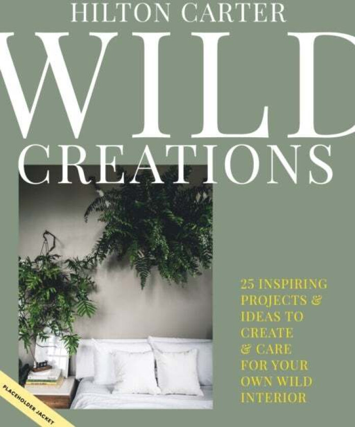 Wild Creations av Hilton Carter