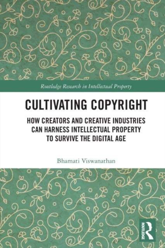 Cultivating Copyright av Bhamati Viswanathan