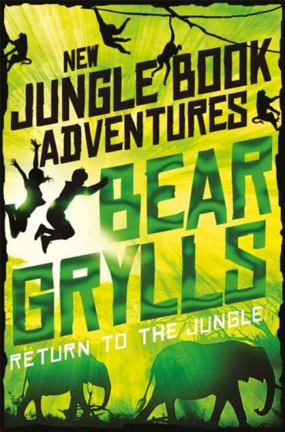 Return to the Jungle av Bear Grylls