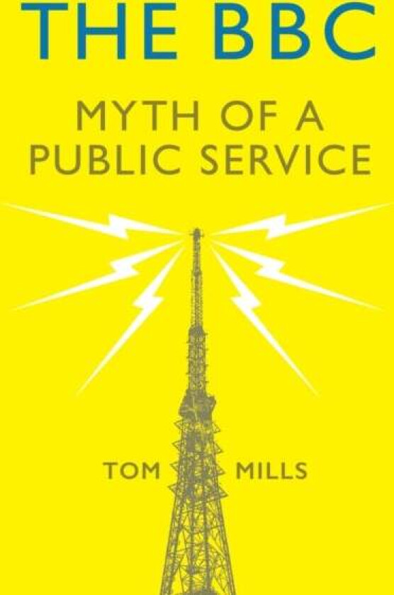 The BBC av Tom Mills