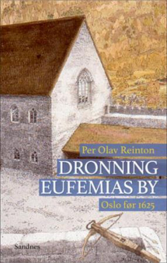 Dronning Eufemias by av Per Olav Reinton