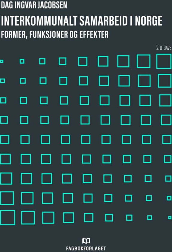 Interkommunalt samarbeid i Norge av Dag Ingvar Jacobsen