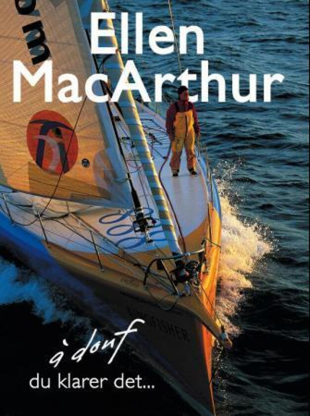 À donf! - du klarer det av Ellen MacArthur