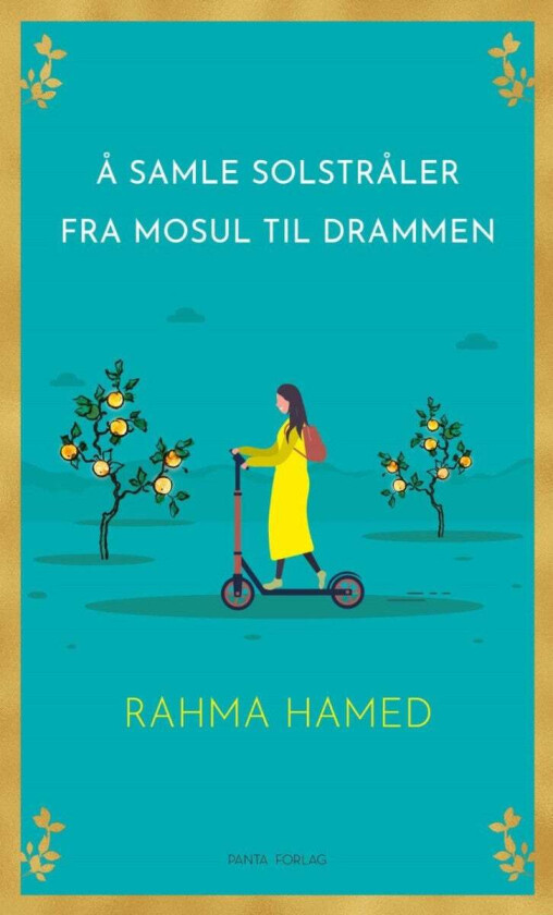 Å samle solstråler fra Mosul til Drammen av Rahma Hamed