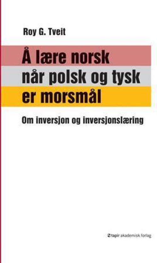 Å lære norsk når polsk og tysk er morsmålet av Roy G. Tveit