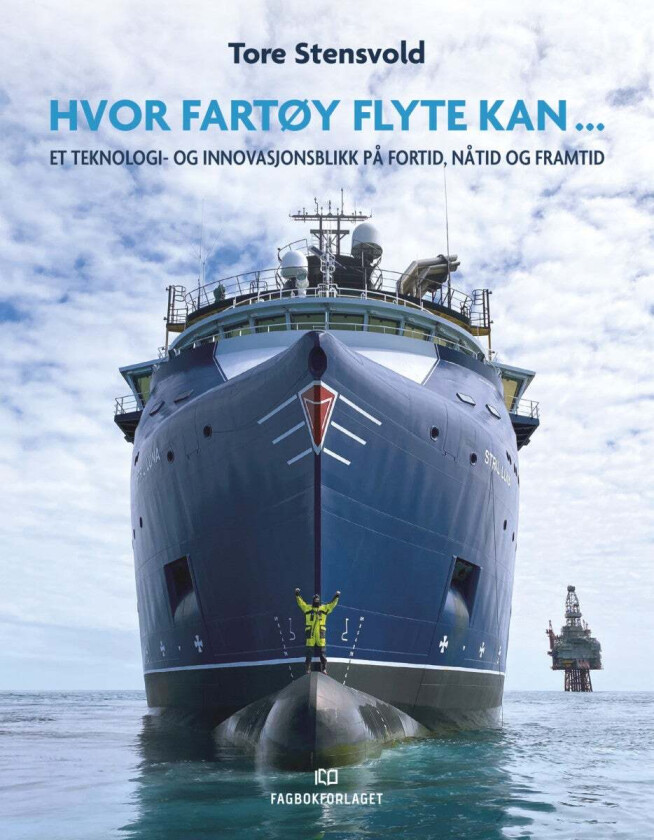 Hvor fartøy flyte kan... av Tore Stensvold