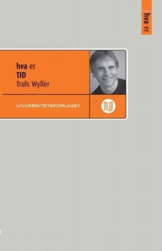 Hva er tid av Truls Wyller