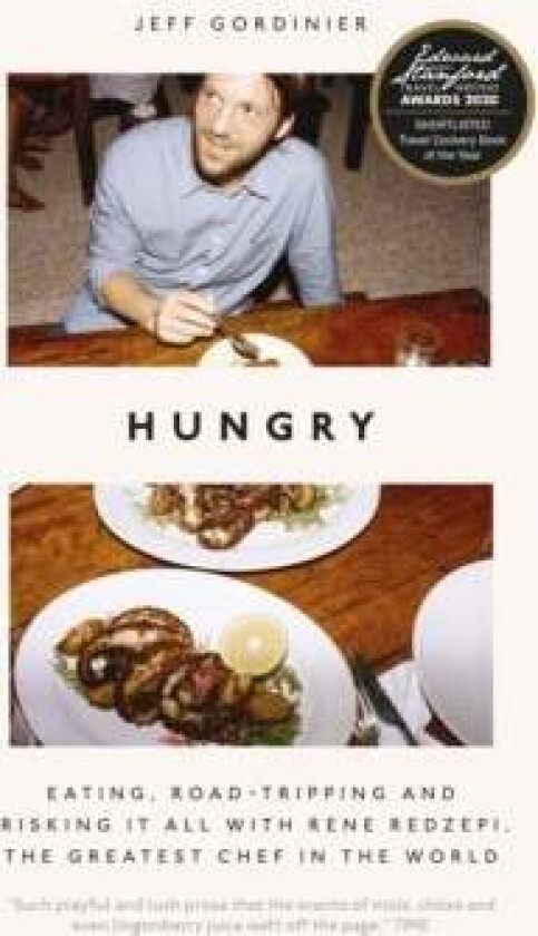 Hungry av Jeff Gordinier