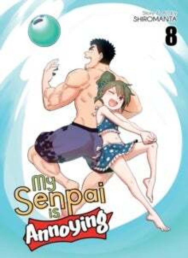 My Senpai is Annoying Vol. 8 av Shiromanta