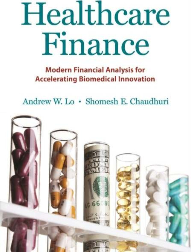 Healthcare Finance av Andrew W. Lo, Shomesh E. Chaudhuri