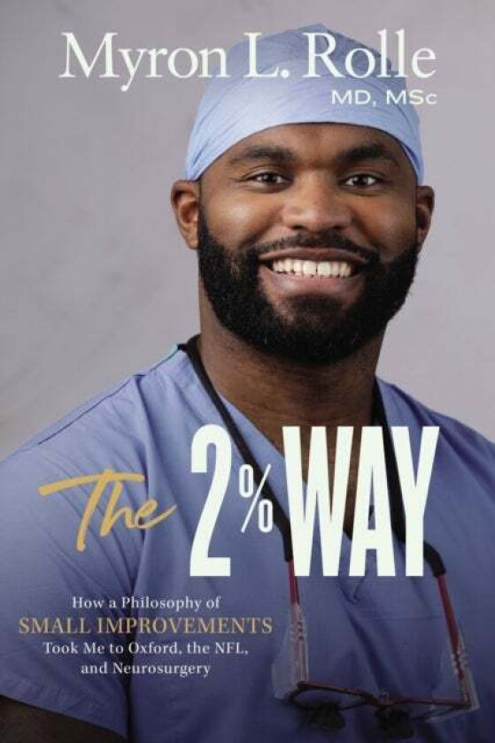 The 2% Way av Dr. Myron L. Rolle