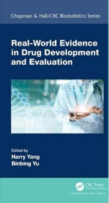 Real-World Evidence in Drug Development and Evaluation