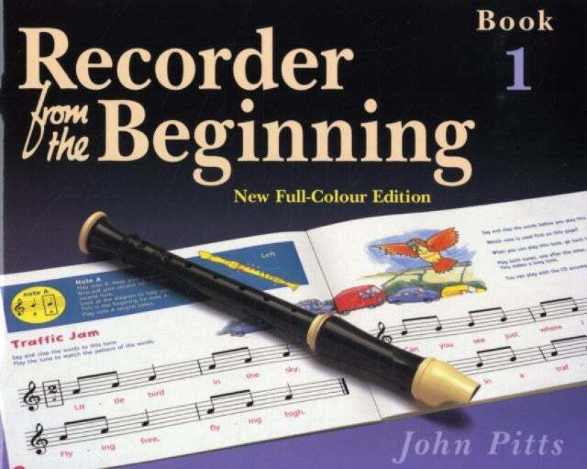Recorder from the Beginning: Bk. 1: Pupil's Book av John Pitts