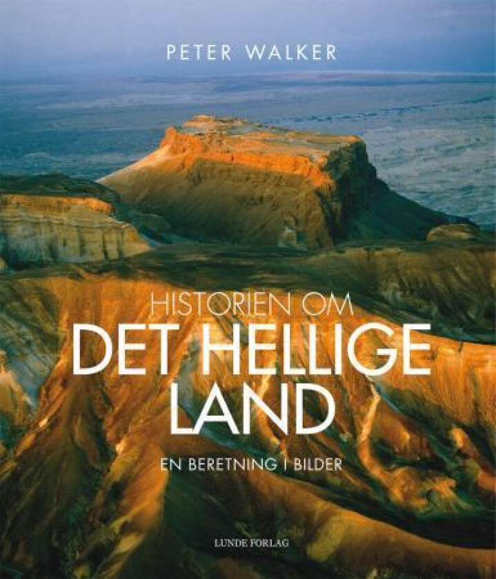 Historien om Det hellige land av Peter Walker