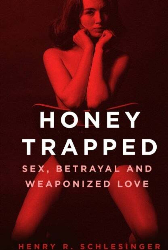 Honey Trapped av Henry R. Schlesinger