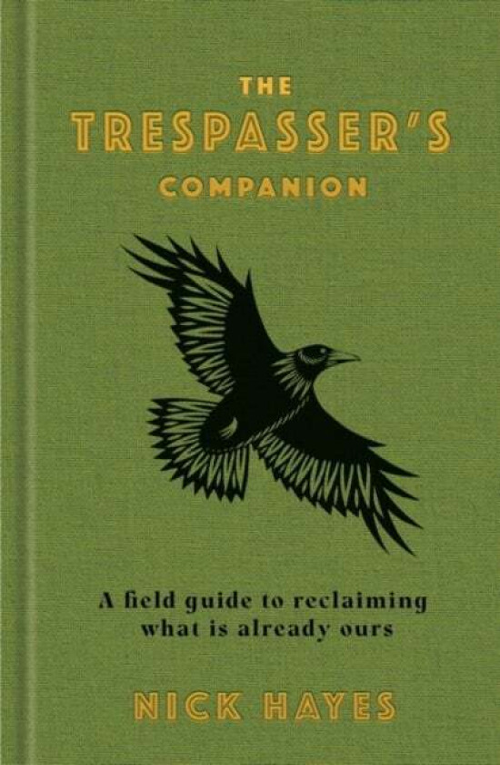 The Trespasser's Companion av Nick Hayes