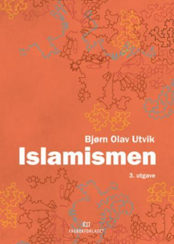 Islamismen av Bjørn Olav Utvik