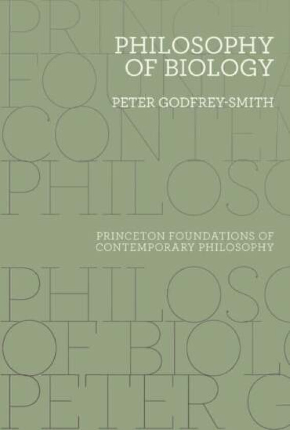 Philosophy of Biology av Peter Godfrey-Smith