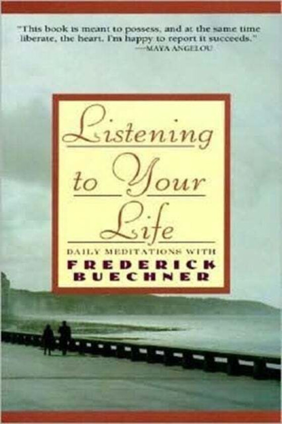 Listen to Your Life av Frederick Buechner