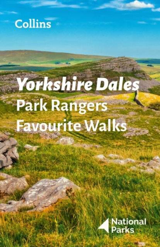 Yorkshire Dales Park Rangers Favourite Walks av National Parks UK