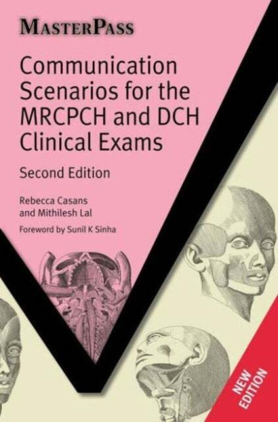 Communication Scenarios for the MRCPCH and DCH Clinical Exams av Rebecca Casans, Mithilesh Lal