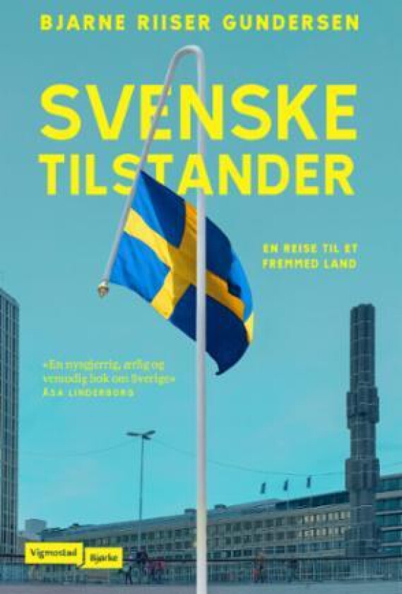 Svenske tilstander av Bjarne Riiser Gundersen