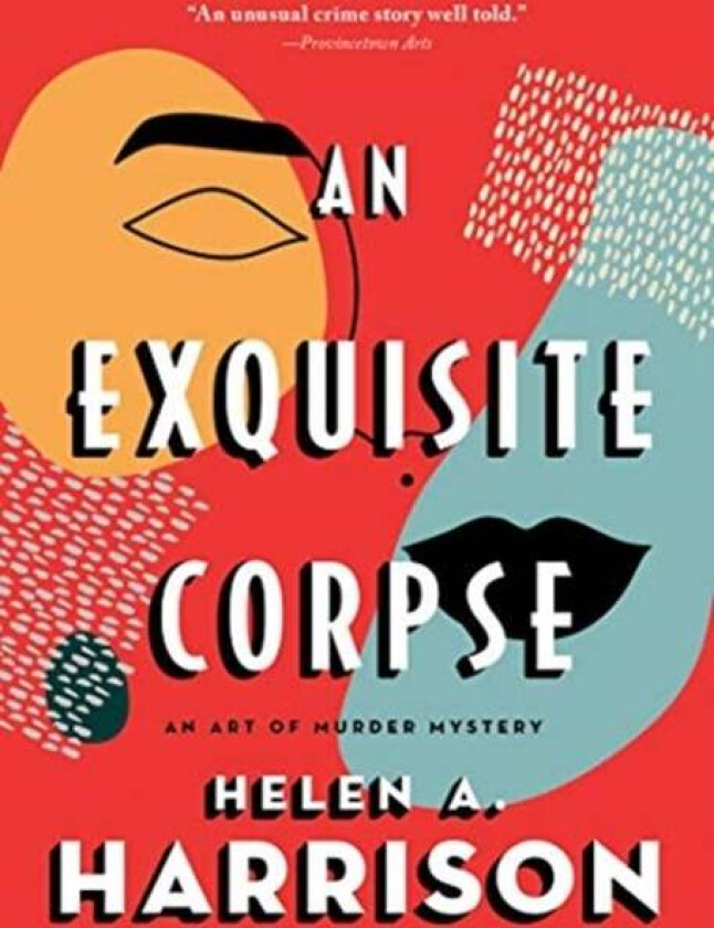 An Exquisite Corpse av Helen A. Harrison