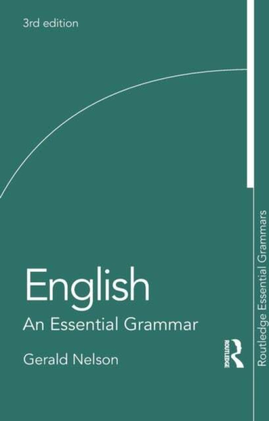 English: An Essential Grammar av Gerald (The Chinese University of Hong Kong China) Nelson