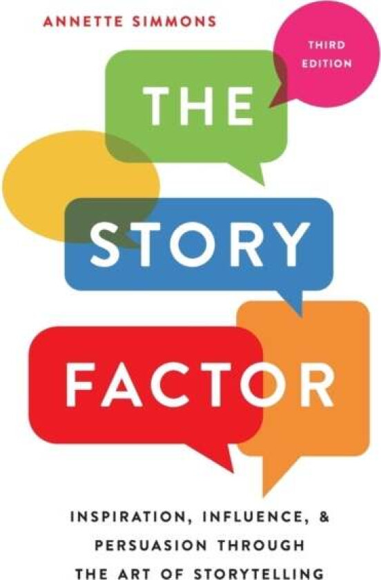 The Story Factor av Annette Simmons