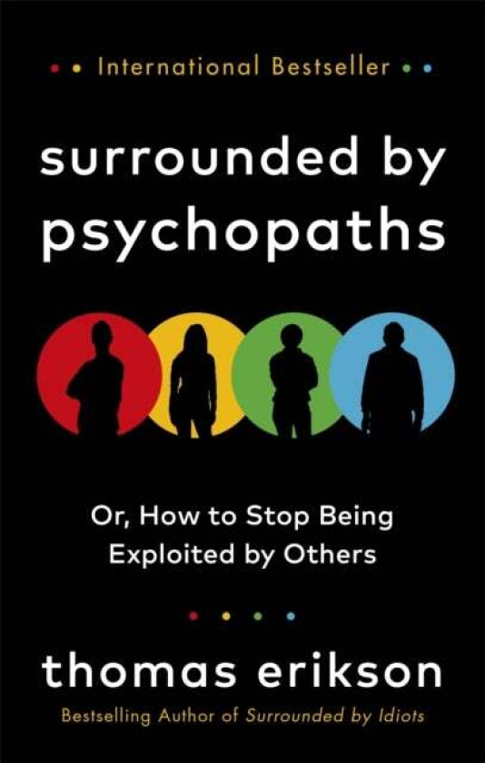 Surrounded by psychopaths av Thomas Erikson