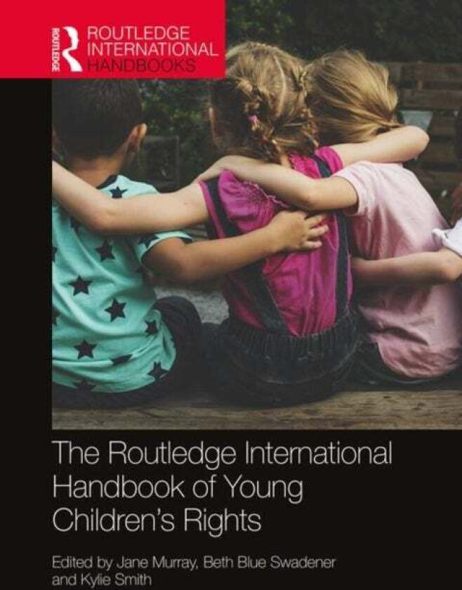 The Routledge International Handbook of Young Children's Rights