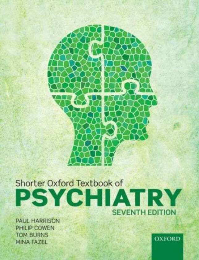 Shorter Oxford Textbook of Psychiatry av Paul (Professor of Psychiatry Professor of Psychiatry Department of Psychiatry University of Oxford UK) Harri