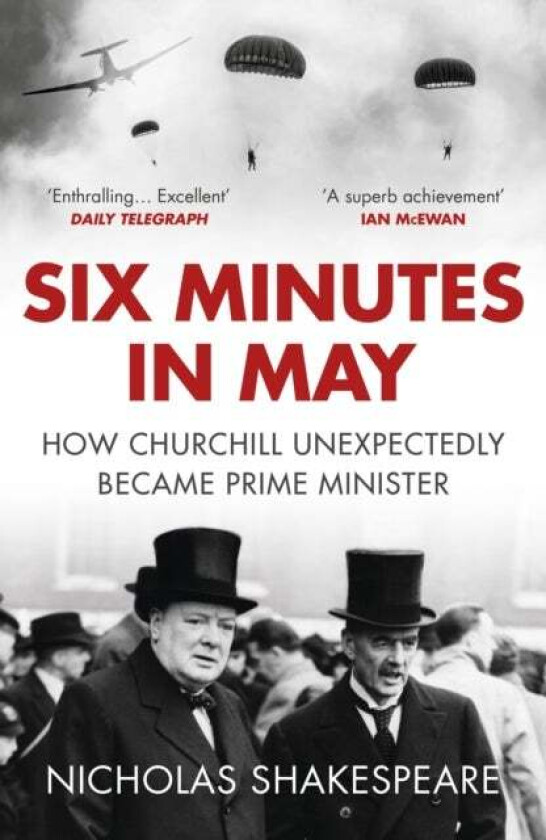 Six minutes in May av Nicholas Shakespeare